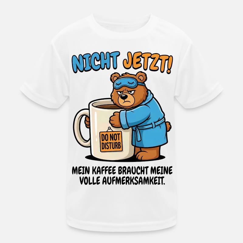 Not Now Bear Coffee Time Kids Functional T-Shirt