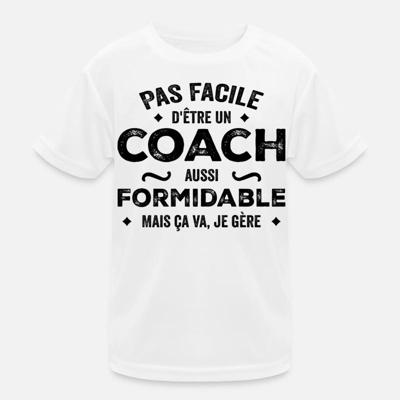 Es ist nicht einfach, ein so großartiger Trainer zu sein, aber Kinder Funktions-T-Shirt