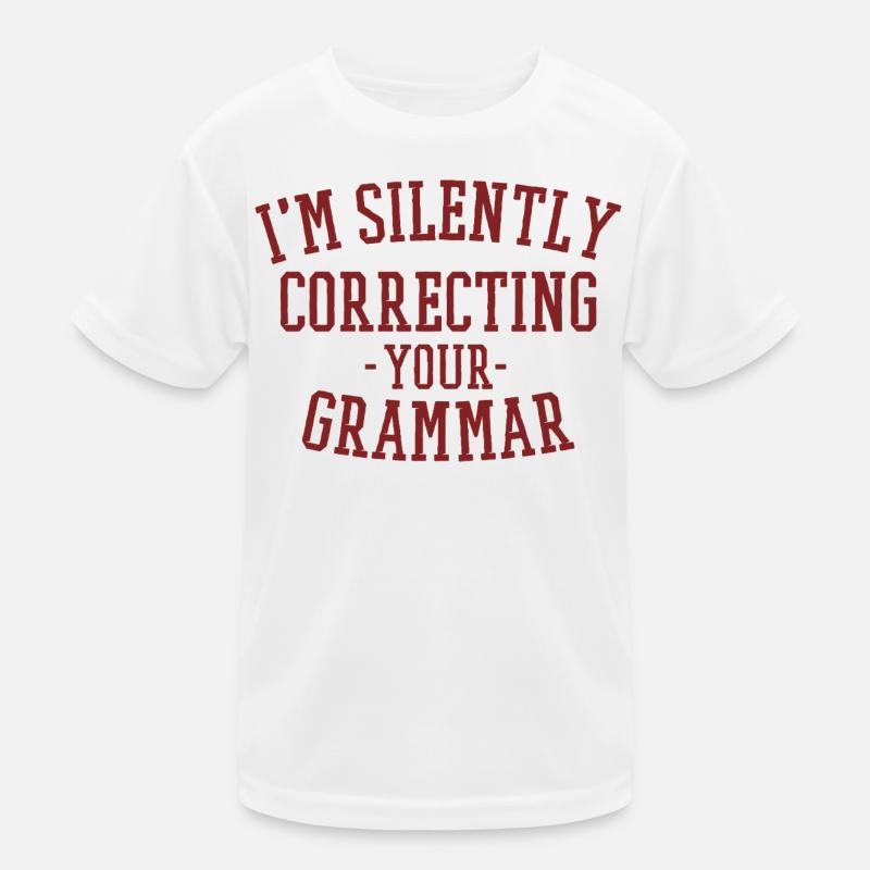 im silently correcting your grammar - Kids Functional T-Shirt - white