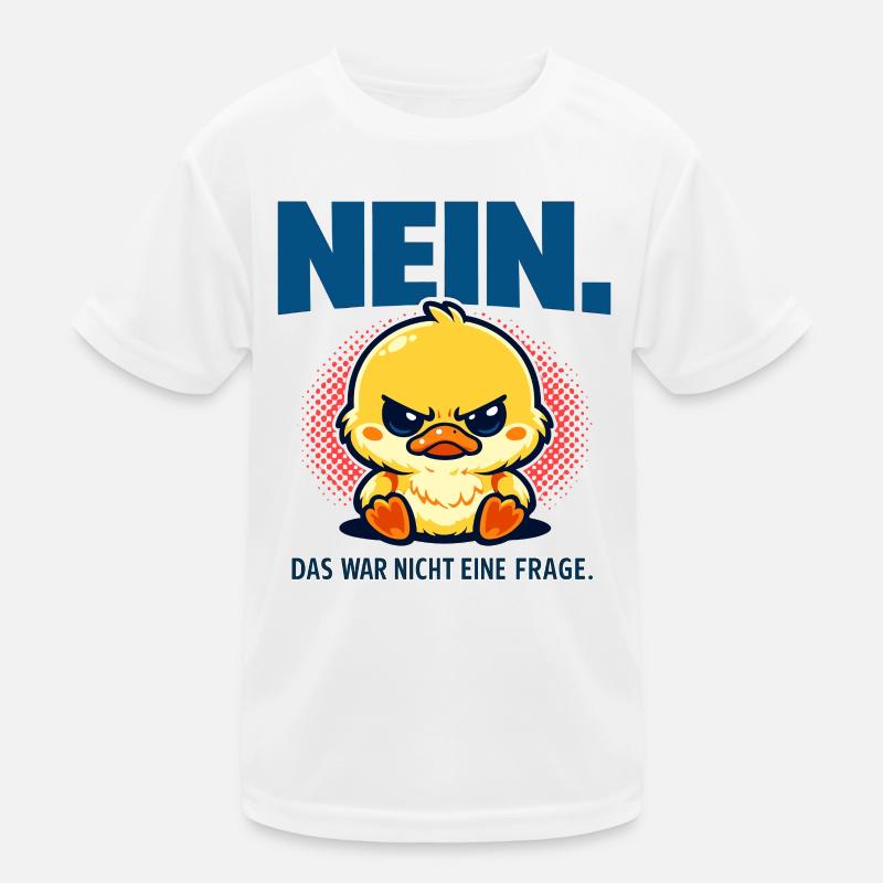 Nein das war nicht eine Frage Ente Statement Kinder Funktions-T-Shirt