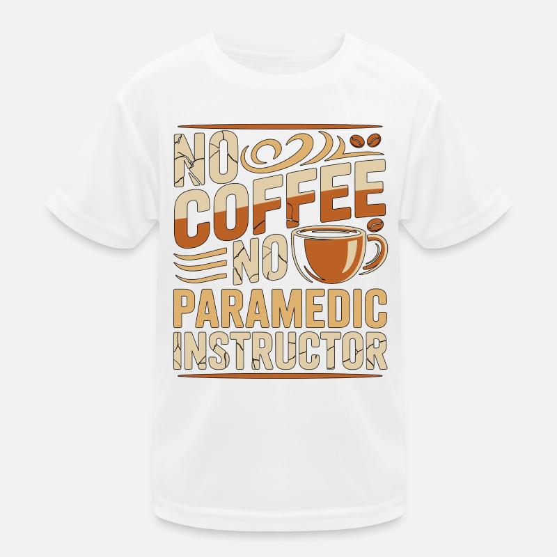 Ambulancier Pas de café Pas de soins d’urgence Amateur de café T-shirt sport Enfant