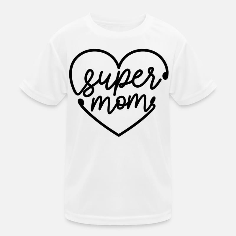 Super Mom Shirt Kids Functional T-Shirt