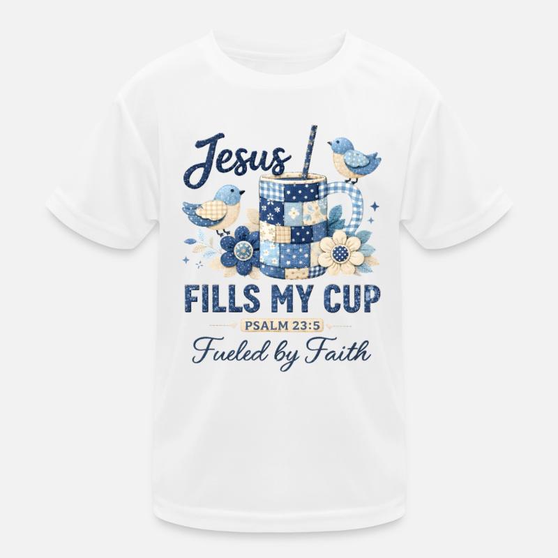 Jesus Fills My Cup Patchwork Faith God Kids Functional T-Shirt