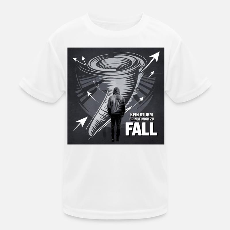 Kein Sturm Bringt Mich Zu Fall Kinder Funktions-T-Shirt