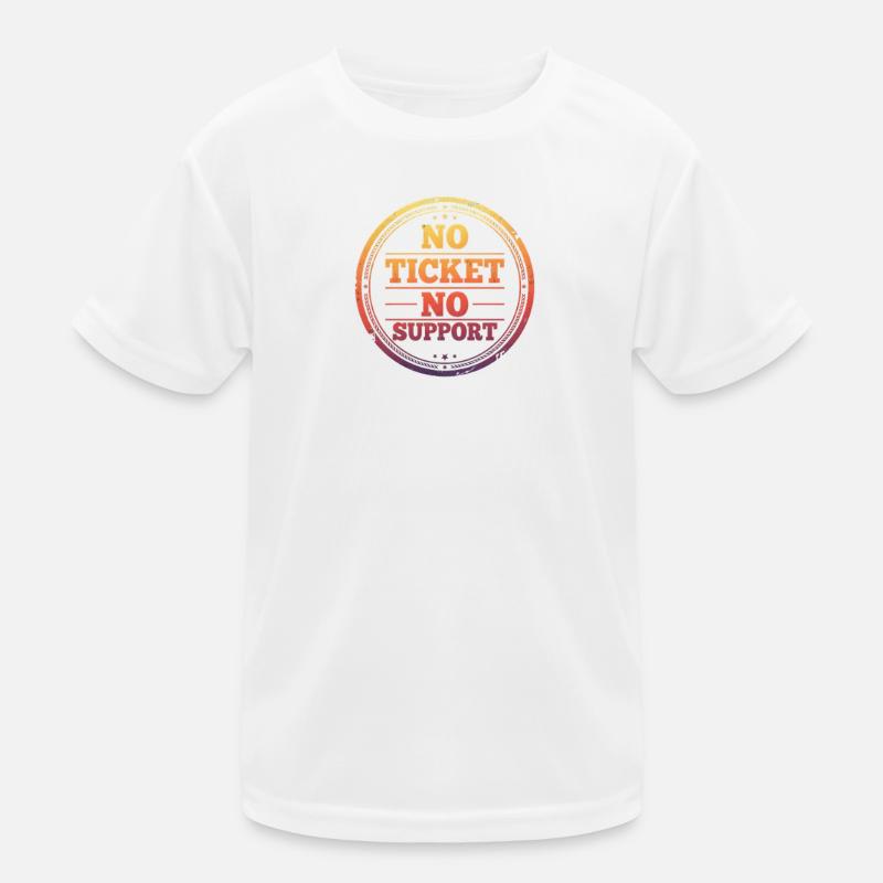 Pas de ticket, pas de support T-shirt sport Enfant