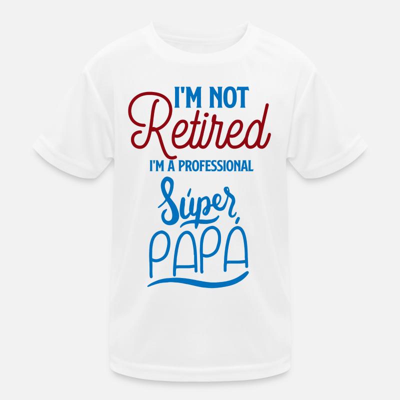 Not Retired Pro Super Papa Kids Functional T-Shirt