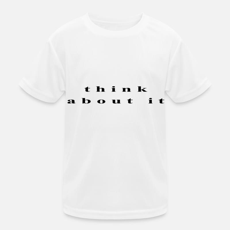 Denk darüber nach Kinder Funktions-T-Shirt