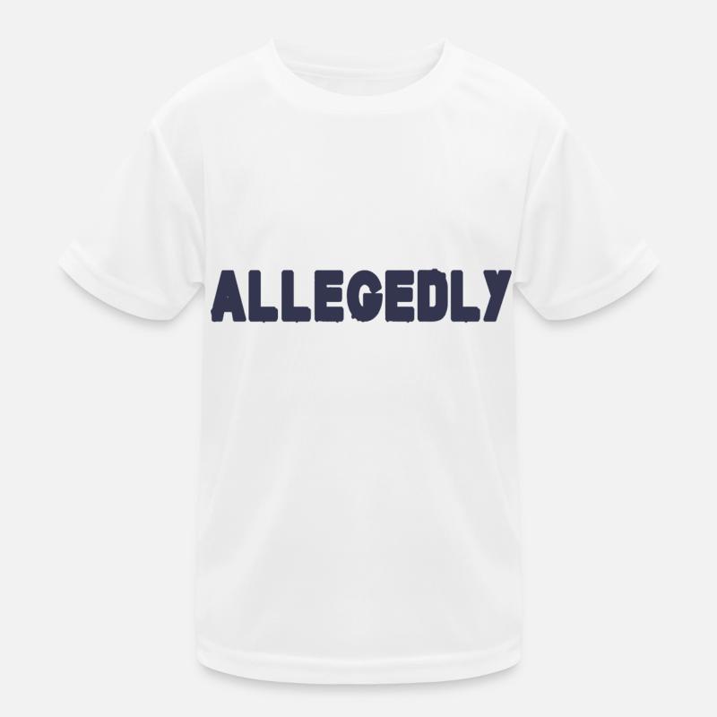 Angeblich Kinder Funktions-T-Shirt