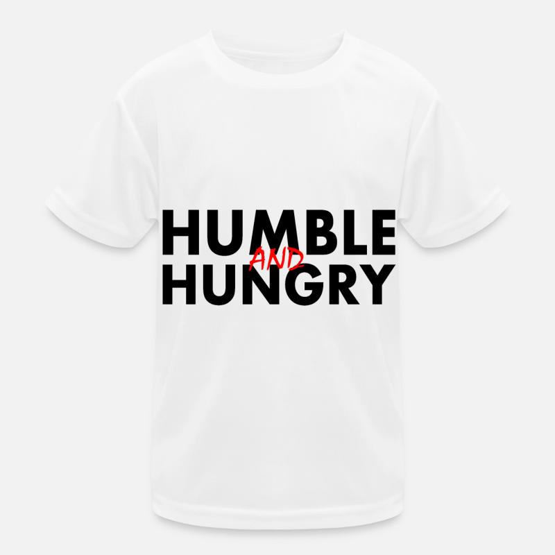 Humble and hungry T-shirt sport Enfant