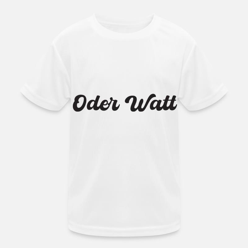 "Oder Watt" slogan from the Ruhr area Kids Functional T-Shirt