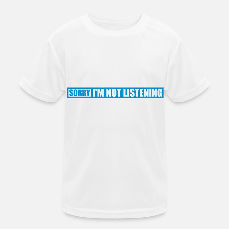 désolé de ne pas écouter T-shirt sport Enfant