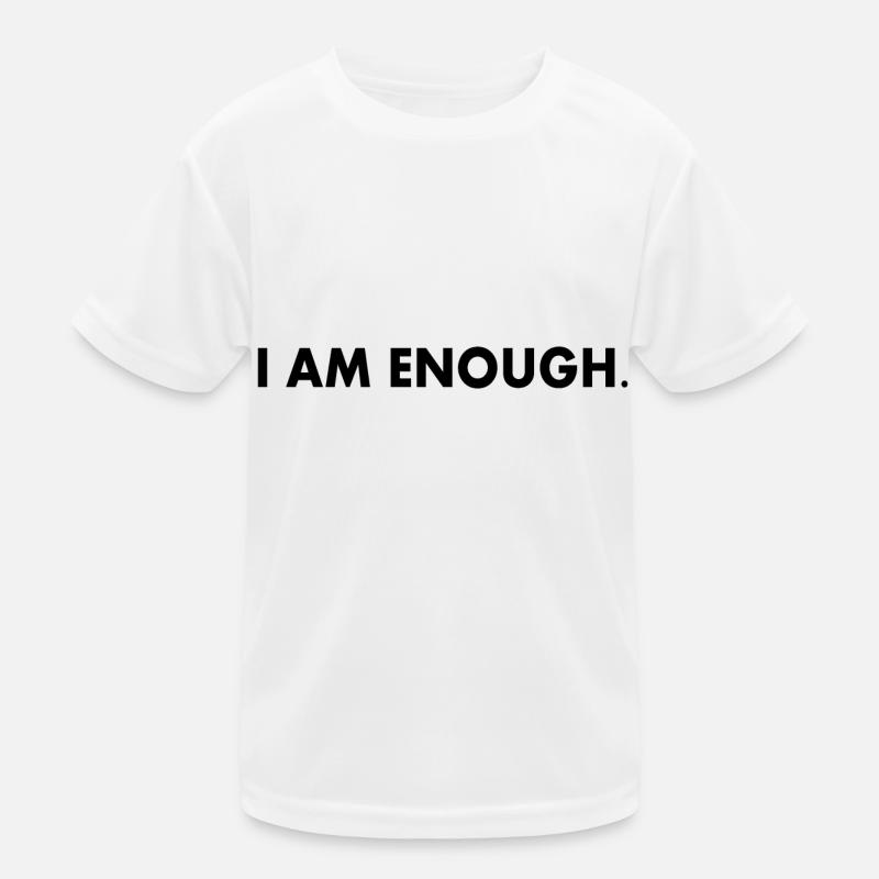I am enough Kids Functional T-Shirt