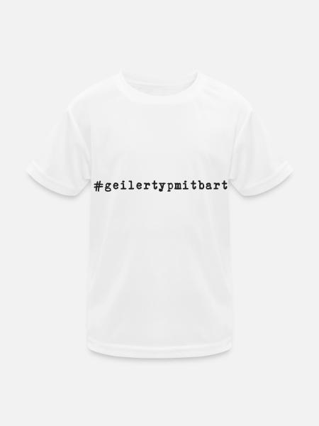 Geiler Typ Mit Bart - Hashtag #geilertypmitbart - Kinder Funktions-T-Shirt - Weiß
