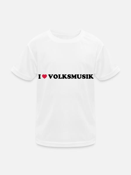 I LOVE VOLKSMUSIK - Kinder Funktions-T-Shirt - Weiß - Vorne