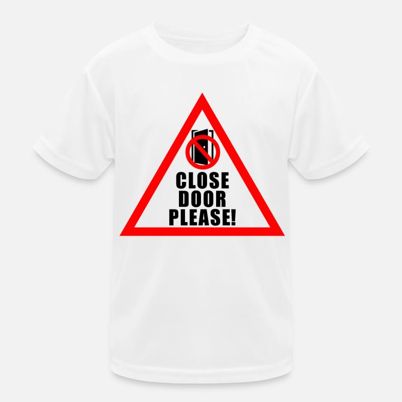 Please close doors | Please close the door Kids Functional T-Shirt