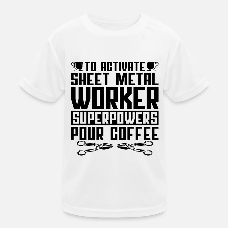 To Activate Sheet Fabricator Sheet Metal Workers Kids Functional T-Shirt