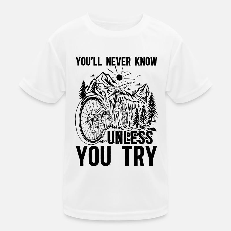Vous ne le saurez jamais à moins que le cycliste à vélo T-shirt sport Enfant