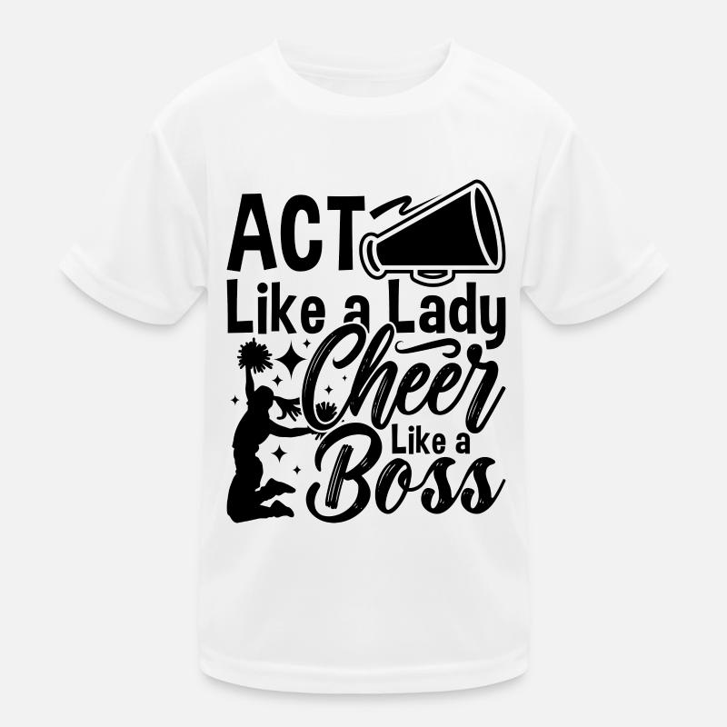 Act Like A Lady Cheer Like A Dancer Cheerleader Kinder Funktions-T-Shirt