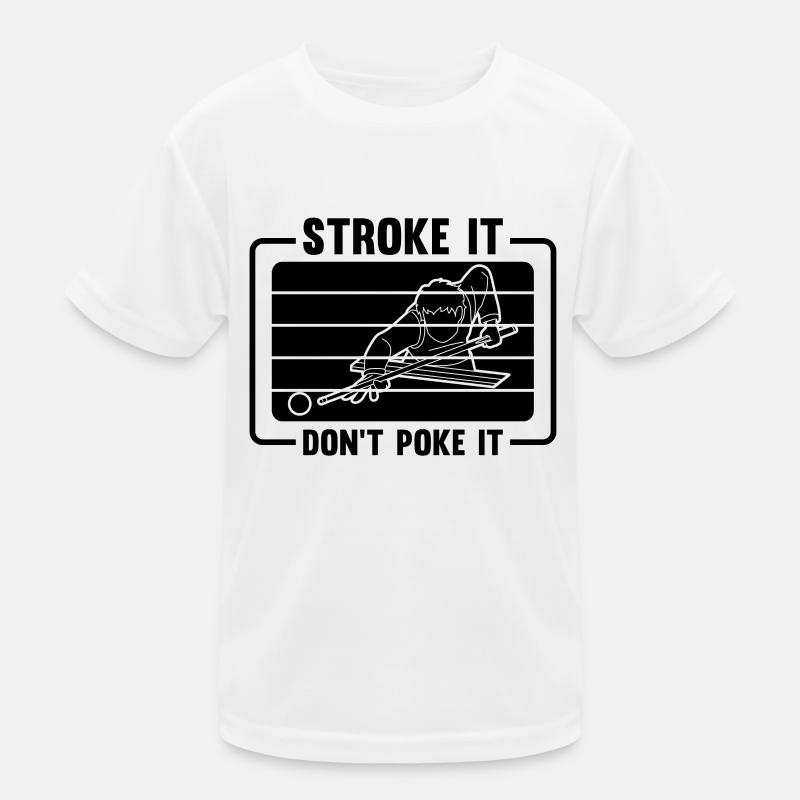 Stroke It Don't Poke It Retro Snooker Pool Player Kids Functional T-Shirt