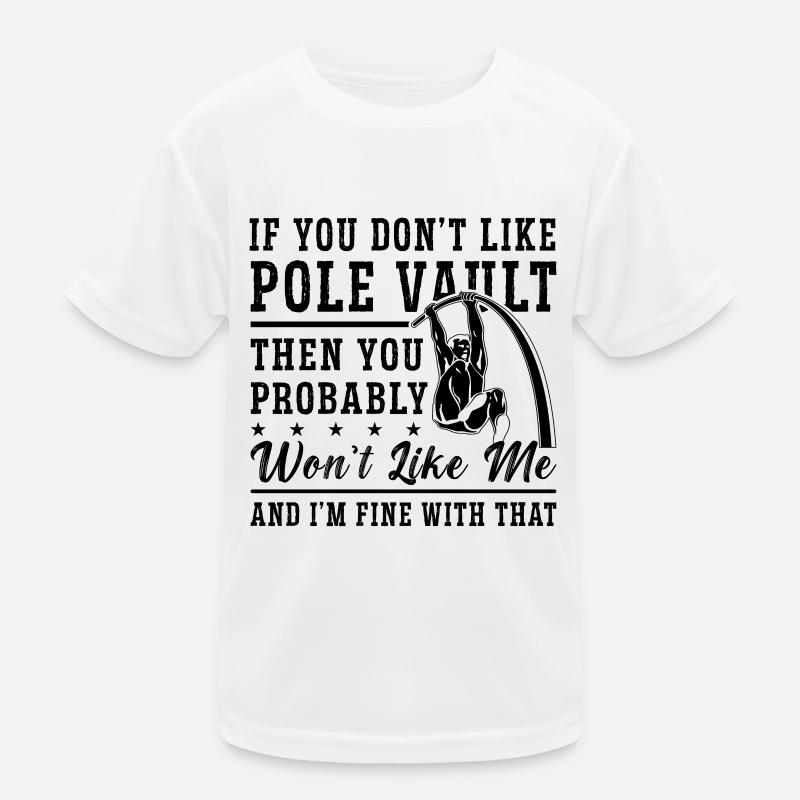 Si vous n’aimez pas le saut à la perche saut à la perche T-shirt sport Enfant