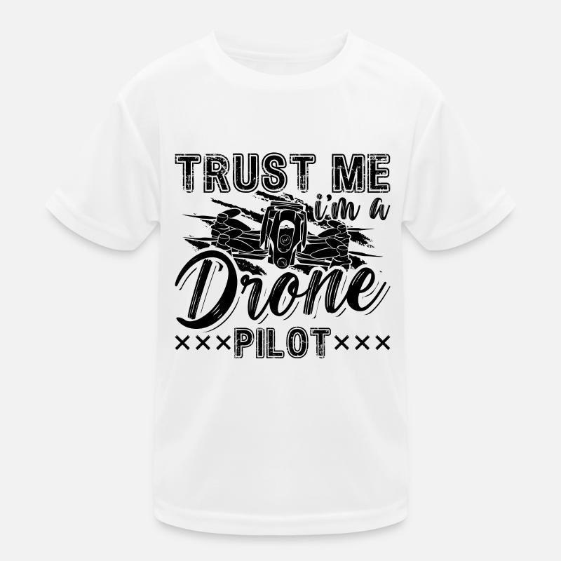 Trust Me I'm A Drone Pilot Multicopter Drone Racer Kinder Funktions-T-Shirt