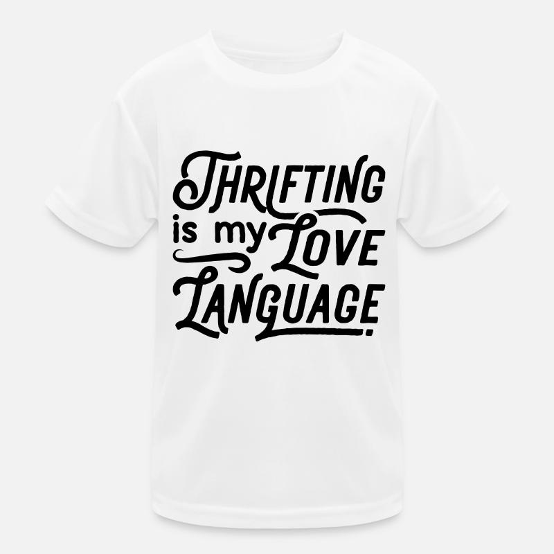 Thrifting Is My Love Language Second Hand Thrifter Kinder Funktions-T-Shirt