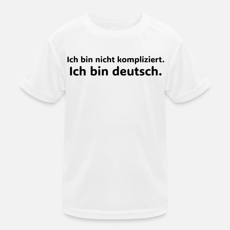 Ich bin nicht kompliziert – ich bin Deutsch Kinder Funktions-T-Shirt