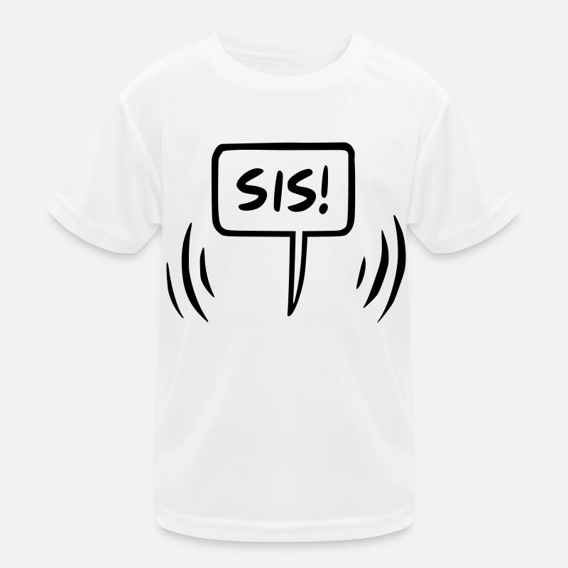 Si's Sister Speech Bubble - Kids Functional T-Shirt - white