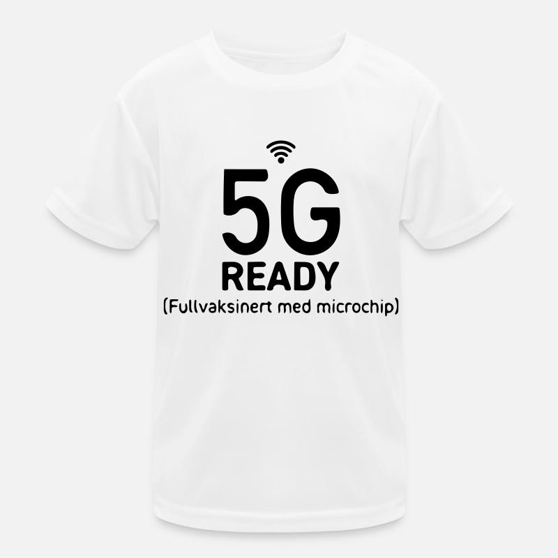 5G ready fully vaccinated with microchip Kids Functional T-Shirt