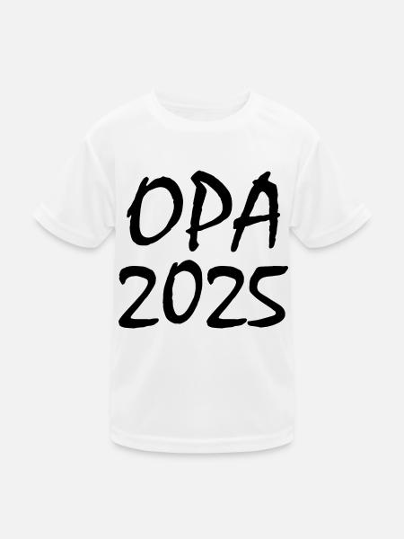 Opa 2025 - Kinder Funktions-T-Shirt - Weiß