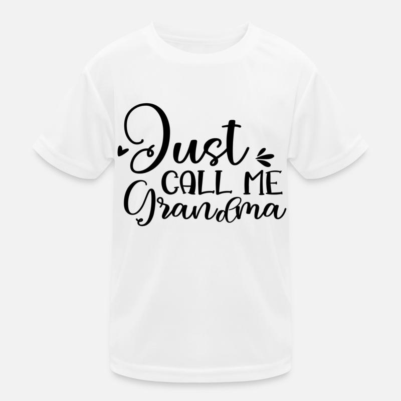Just Call Me Grandma Kids Functional T-Shirt