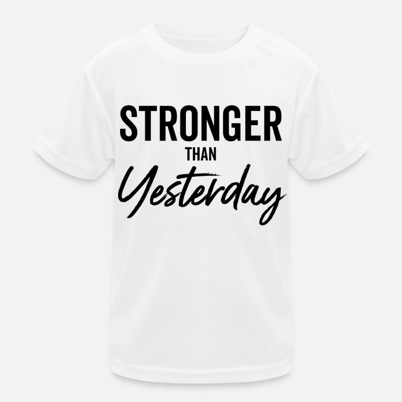 Stronger Than Yesterday Kids Functional T-Shirt