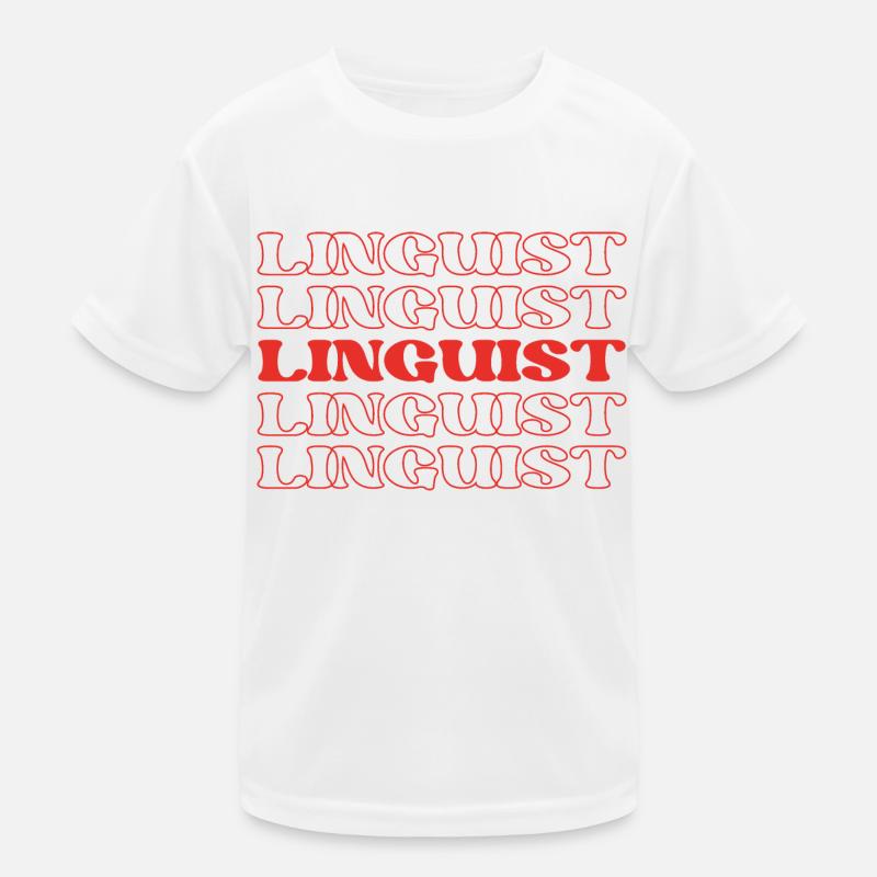 Linguist Language Expert Language Specialist Kids Functional T-Shirt