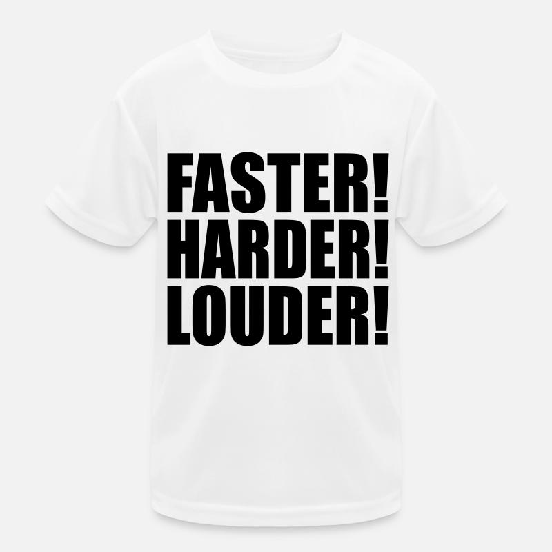 Faster Harder Louder T-shirt sport Enfant