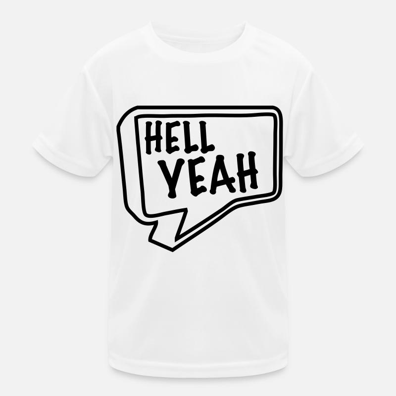hell yeah Kinder Funktions-T-Shirt