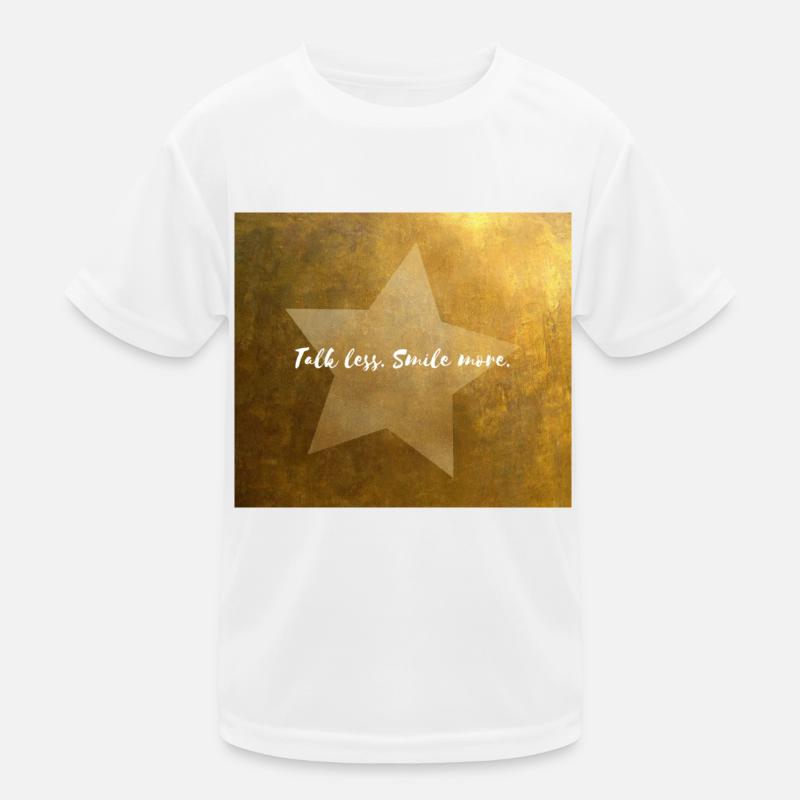 Talk Less. Smile More Kids Functional T-Shirt