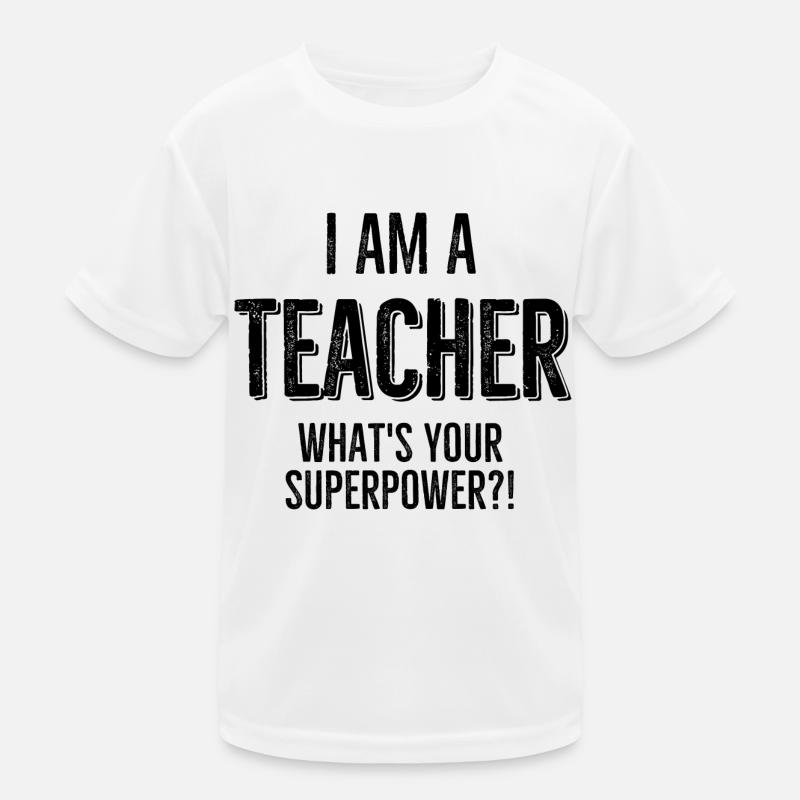 Ich bin ein Lehrer Was ist deine Superkraft Kinder Funktions-T-Shirt