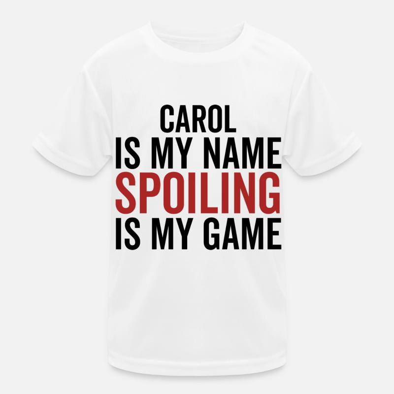 Carol est mon nom Spoiling est mon jeu T-shirt sport Enfant