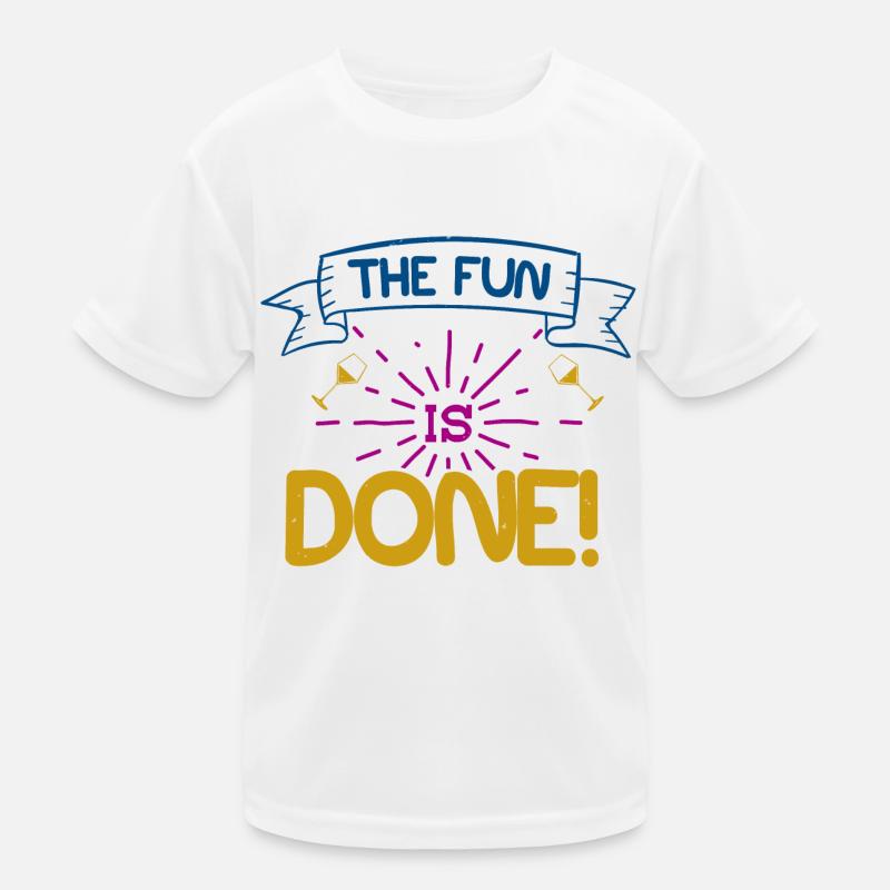 THE FUN IS DONE Kids Functional T-Shirt
