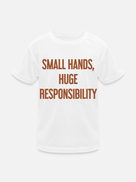 De petites mains, une énorme responsabilité disent les parents - T-shirt sport Enfant - blanc - Devant
