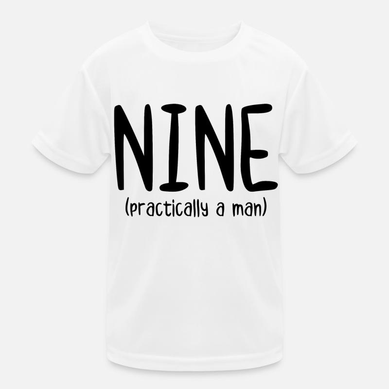 Nine Practically a Man Kids Functional T-Shirt