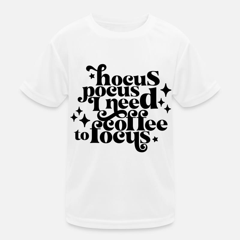 HocusPocusIneedCoffeetoFocus Kinder Funktions-T-Shirt