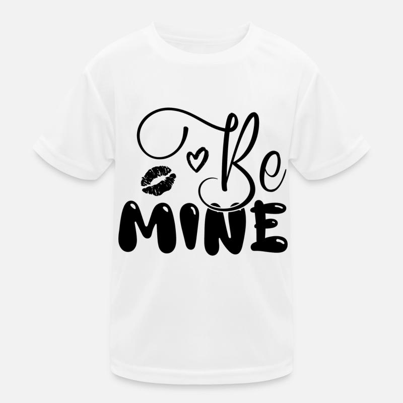 Be mine Kids Functional T-Shirt