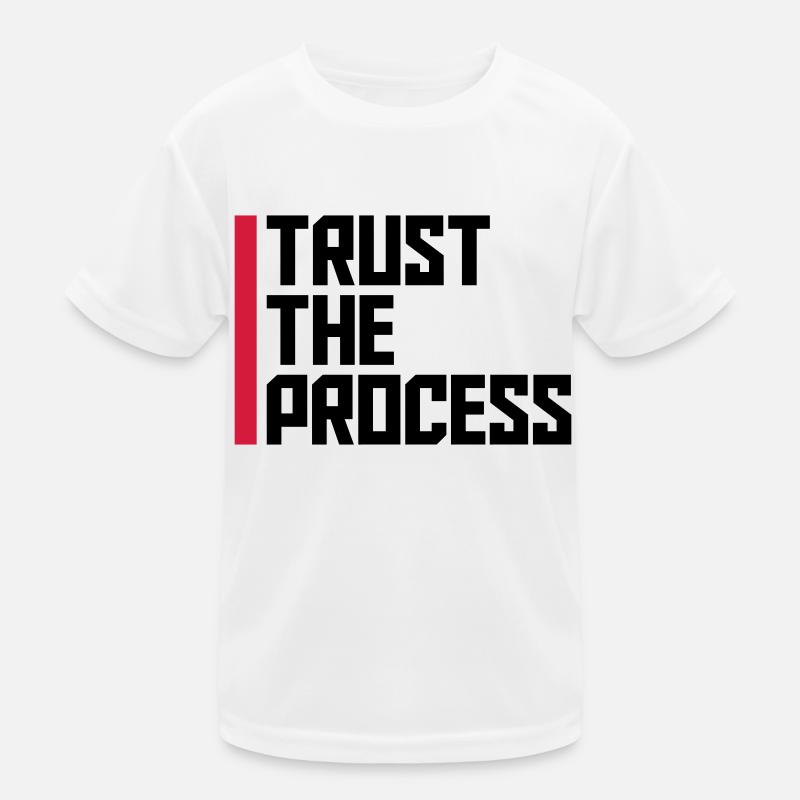 trust the process Quote Kids Functional T-Shirt