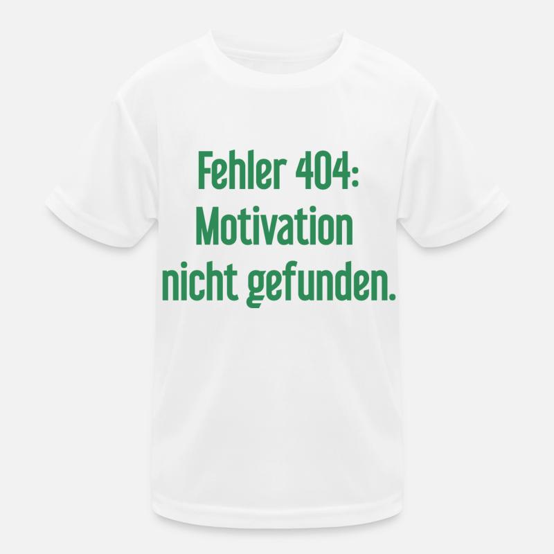 Error 404: Motivation not found Kids Functional T-Shirt