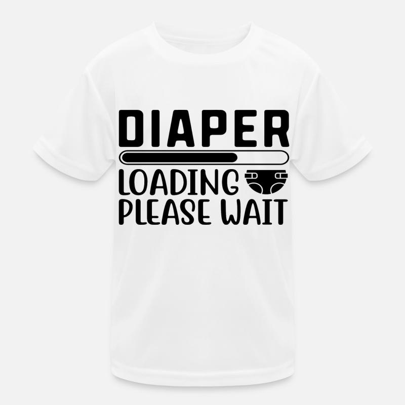 Diaper Loading Please Wait Kids Functional T-Shirt