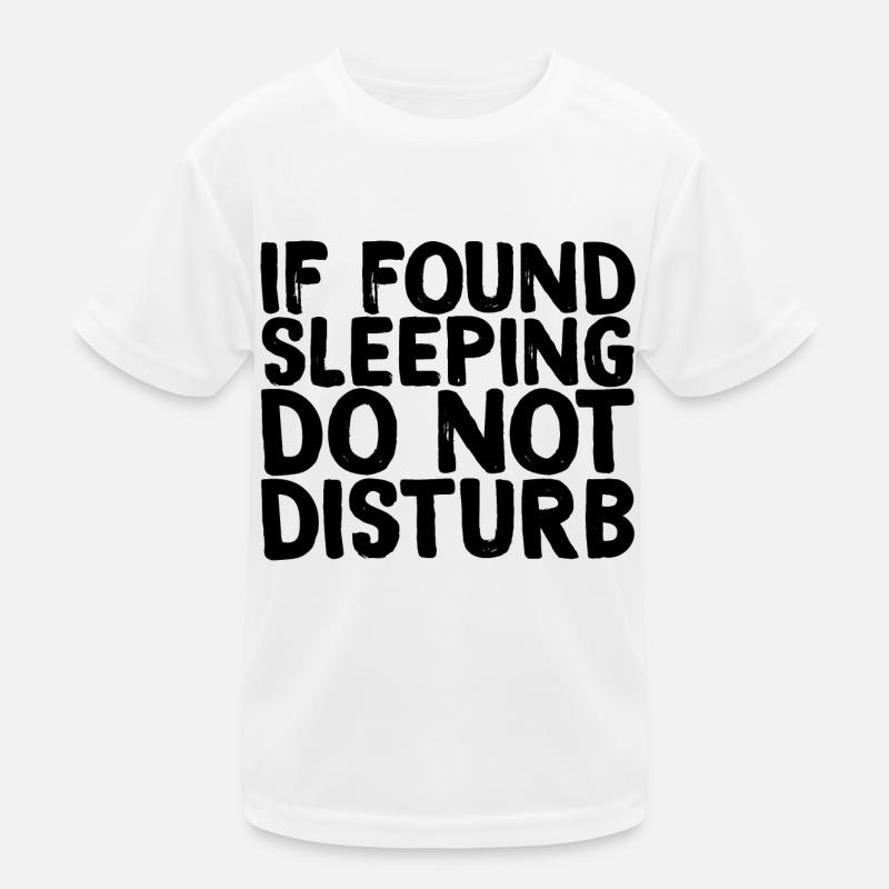 If Sleeping Do Not Disturb Kids Functional T-Shirt