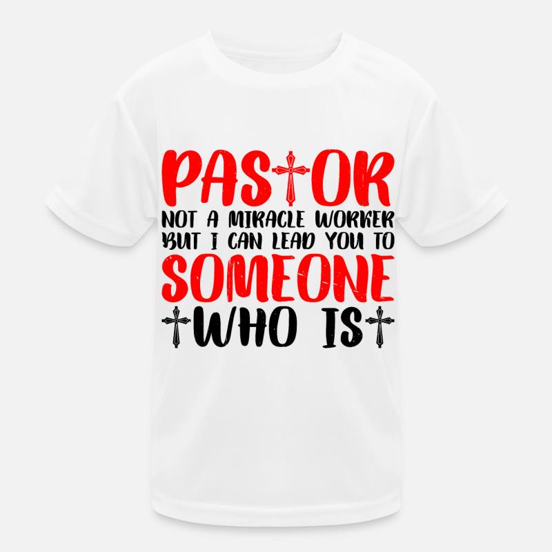 Pastor, Not A Miracle Worker 3 Kinder Funktions-T-Shirt