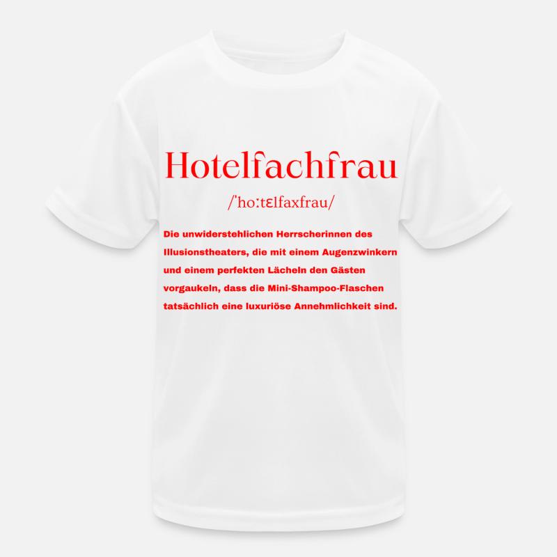 Hotelfachfrau Definition Kinder Funktions-T-Shirt