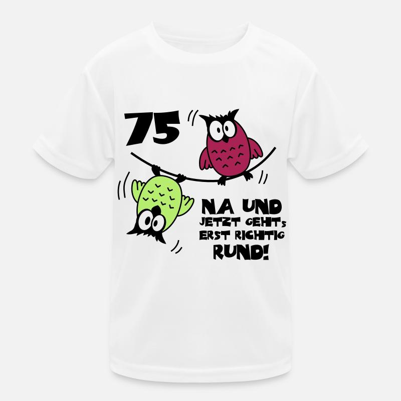 75. Geburtstag - Eulen "na und" Kinder Funktions-T-Shirt